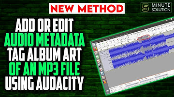 How to Add or Editing Metadata With Audacity 2024