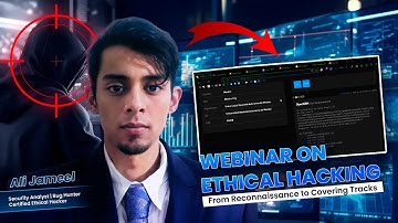 Webinar on Ethical Hacking: From Reconnaissance to Covering Tracks by CEH Ali Jameel | CyberSapiens