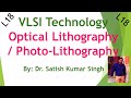 VLSI Technology | L18 | Optical Lithography | Photo Lithography