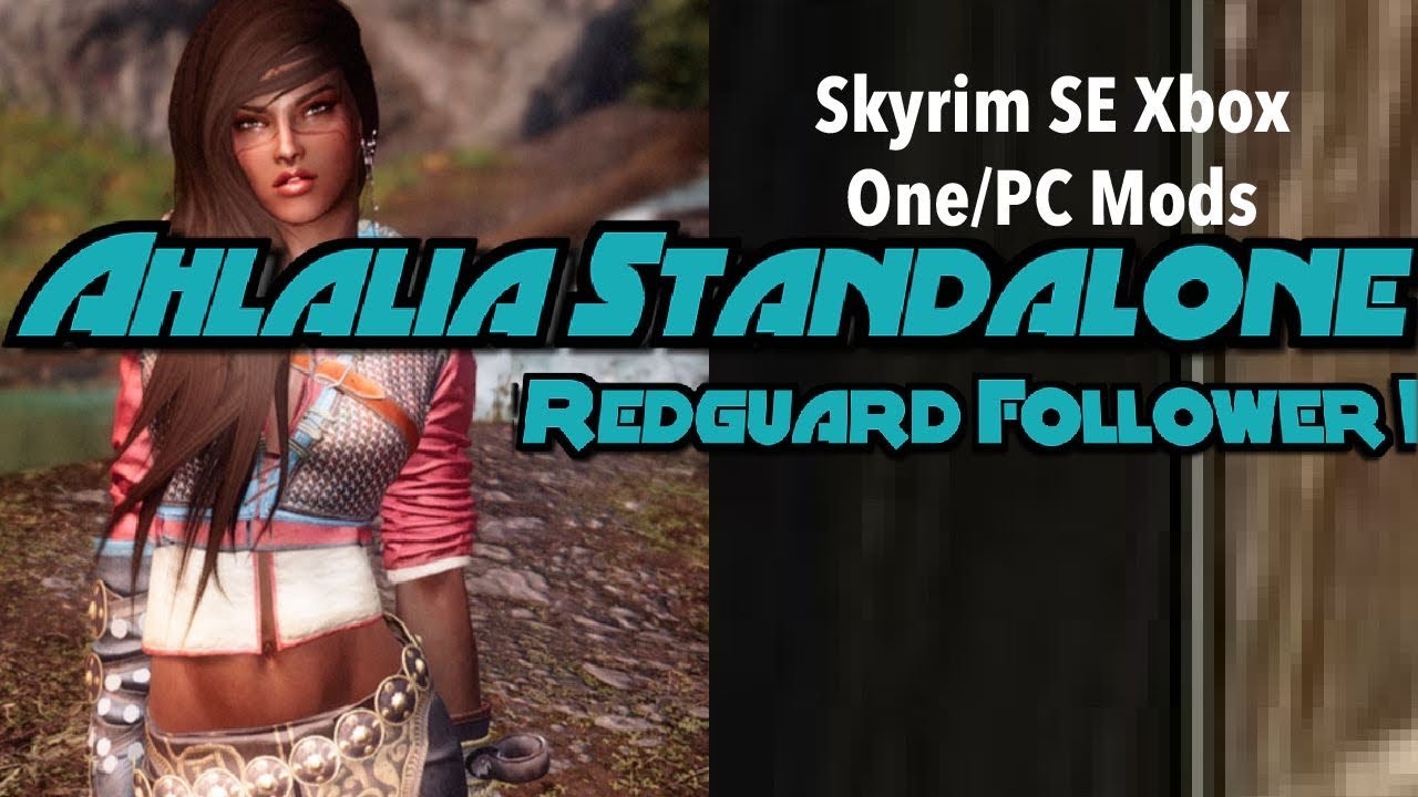Ahlalia Standalone Redguard Follower Skyrim Se Xbox One Pc Mods Youtube
