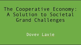 The Cooperative Economy  A Solution to Societal Grand Challenges