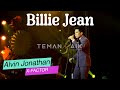 Alvin x factor  billie jean    live perform featuring temanbaik musictainment