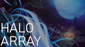 The Halo Array • Road to Halo Infinite