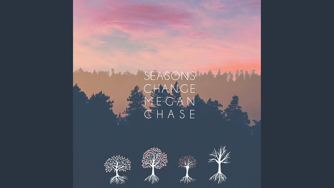 Seasons Change YouTube