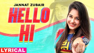 Jannat Zubair (Model Lyrical) | Hello Hi | Rohanpreet Singh | Mr Rubal | Latest Punjabi Songs 2020