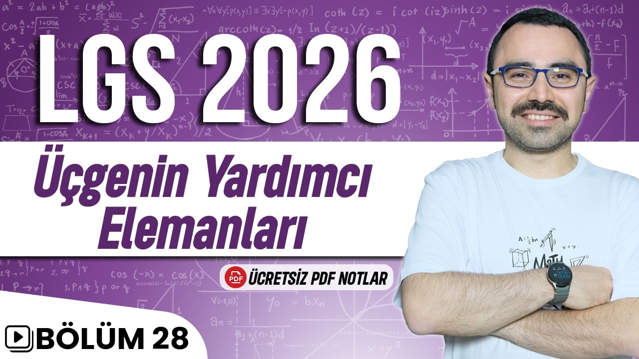 Üçgenin Yardımcı Elemanları | LGS 2026 | 8.Sınıf Matematik