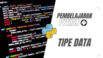 Pembelajaran dasar bahasa pemrograman Python - Part Tipe Data By Happy Coding