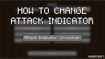 Minecraft: How To Change Attack Indicator