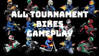 All Tournament Bikes Gameplay!