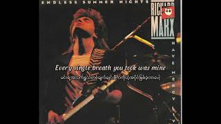Richard Marx-Endless Summer Nights(Myanmar Subtitle)MM Sub ရင်နာတယ်ဧပရယ် Original Song MM sub