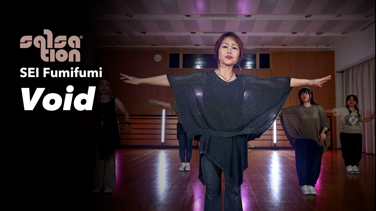 VOID / SALSATION® CHOREOGRAPHY by SEI FUMIFUMI - YouTube