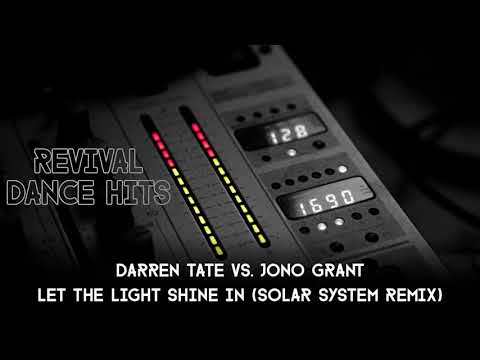 Darren Tate vs. Jono Grant - Let The Light Shine In (Solar System Remix) [HQ]