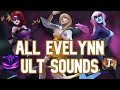 All Evelynn Ult Sounds