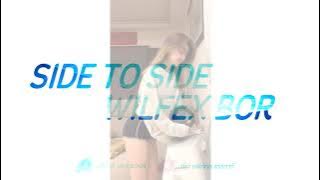 #กำลังฮิตในTikTok  Side To Side Wilfex Bor - แดนซ์ | ดีเจ รพีภัทร เอสอาร์