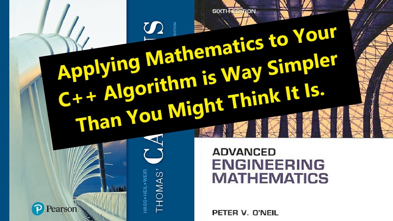 041- Applying Mathematics to C++ Algorithm is Simpler Than You Might ...