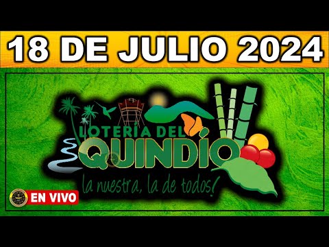 Resultado LOTERIA DEL QUINDIO Jueves 18 de julio 2024