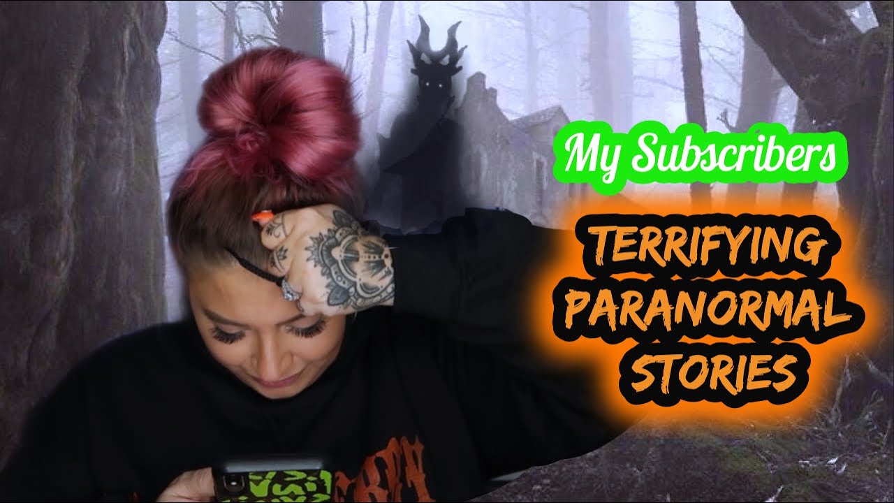 Terrifying Experience Your Terrifying Paranormal Experiences - YouTube