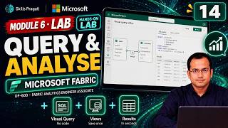Full Module 6: Query and analyse - Hands-On Lab | Microsoft Fabric DP-600 News