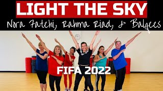 LIGHT THE SKY | FIFA World Cup 2022 | Nora Fatehi, Rahma Riad, & Balqees | Zumba® Dance Fitness