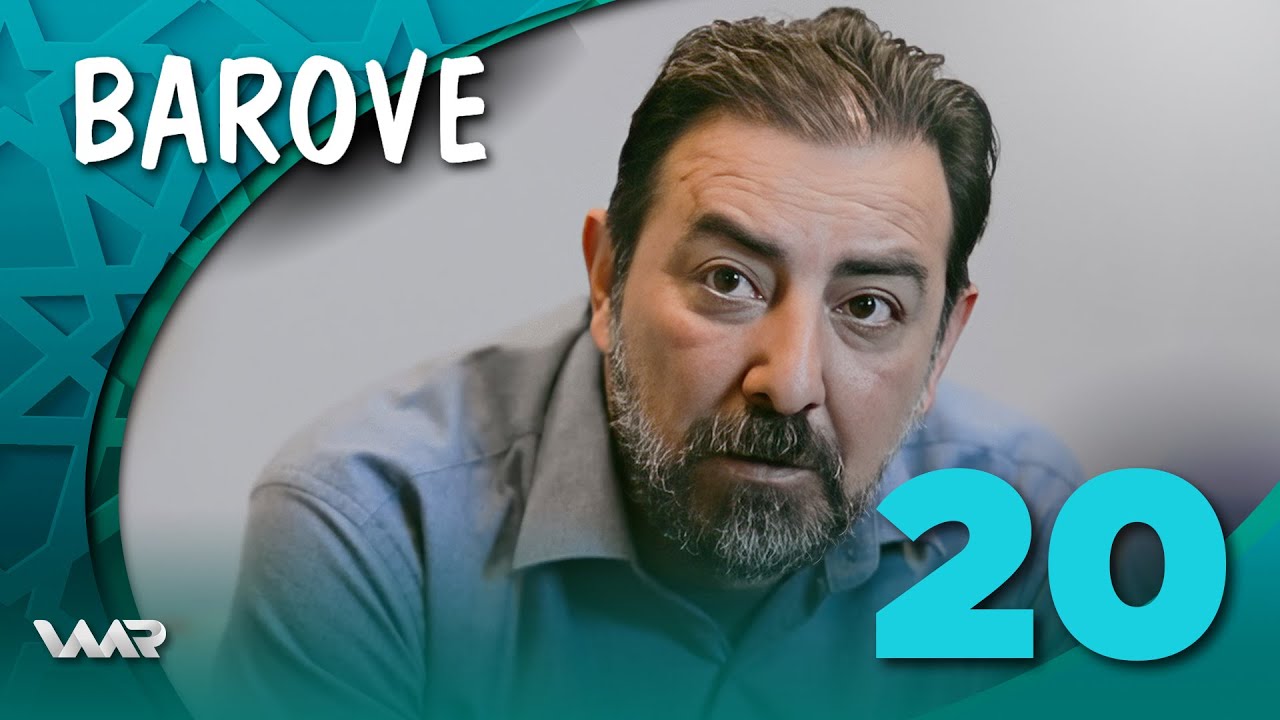 Barove - Xeleka 20 | باڕۆڤە - خەلەكا ٢٠