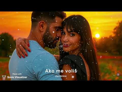 Ako Me Voliš Carobnicapodzemlja Ljubavnapriča Balkanskamuzika