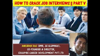 How to Crack Job Interviews | by Ankuran Das (IIMB, JU Alumnus) screenshot 4