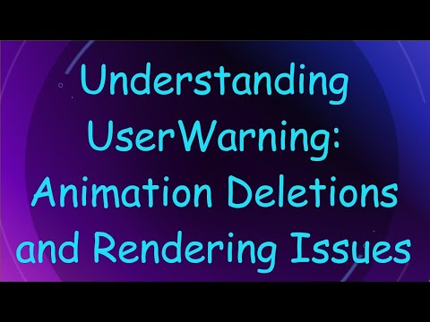 Understanding UserWarning: Animation