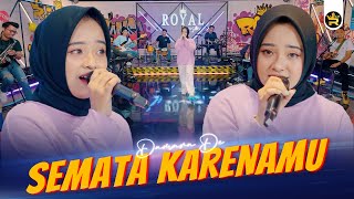 DAMARA DE - SEMATA KARENAMU ( Official Live Video Royal Music )