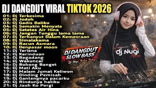 DJ VIRAL TIKTOK TERBARU 2026 TERKESIMA FULL ALBUM SLOW FULL BASS JEDAG JEDUG COVER DJ NUGI