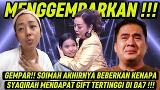 Download Lagu GEMPAR!! SOIMAH AKHIRNYA BEBERKAN KENAPA SYAQIRAH SIDRAP MENDAPAT GIFT TERTINGGI DI DA7 !!! MP3 Download Lagu GEMPAR!! SOIMAH AKHIRNYA BEBERKAN KENAPA SYAQIRAH SIDRAP MENDAPAT GIFT TERTINGGI DI DA7 !!! MP3
