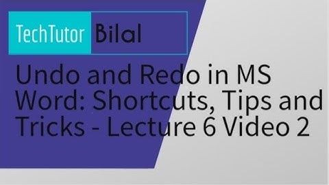 Computer Skills 101: Undo and Redo in MS Word: Shortcuts, Tips and Tricks - Lecture 6 Video 2