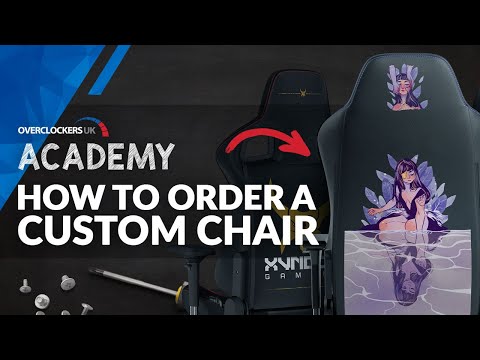 How To Have Any Gaming Chair Design You Want | Overclockers Academy