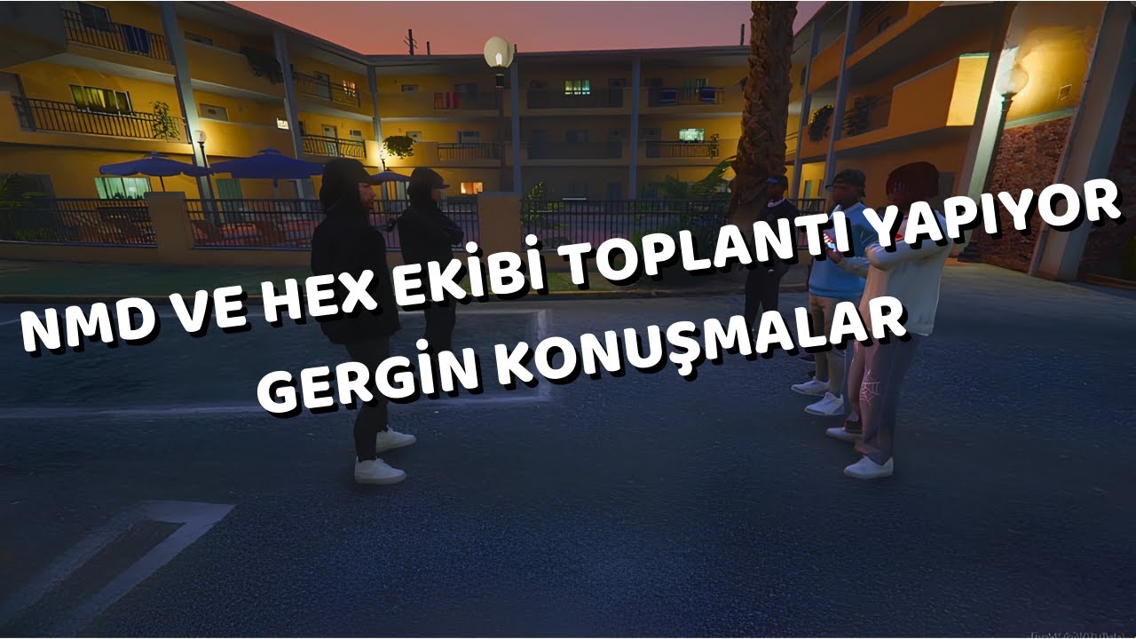 NMD VE HEX EKİBİ TOPLANTI YAPIYOR | GERGİN KONUŞMALAR