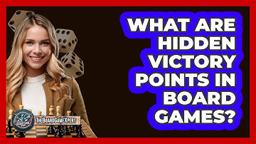 What Are Hidden Victory Points In Board Games? - The Board Game Xpert