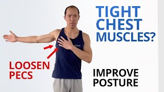 Tight Chest Muscles? 5 Exercises to Loosen Your Pecs &amp; Improve Posture