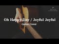 Sister Act 2 - Oh Happy Day / Joyful Joyful・Fingerstyle Guitar Cover chords
