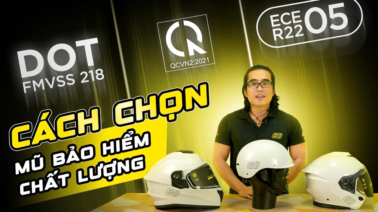 EGO Helmet - Cách chọn mũ bảo hiểm chất lượng