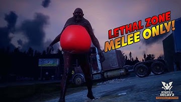 CAN I FULL CLEAR LETHAL ZONE MELEE ONLY ?? State Of Decay 2 PART 2