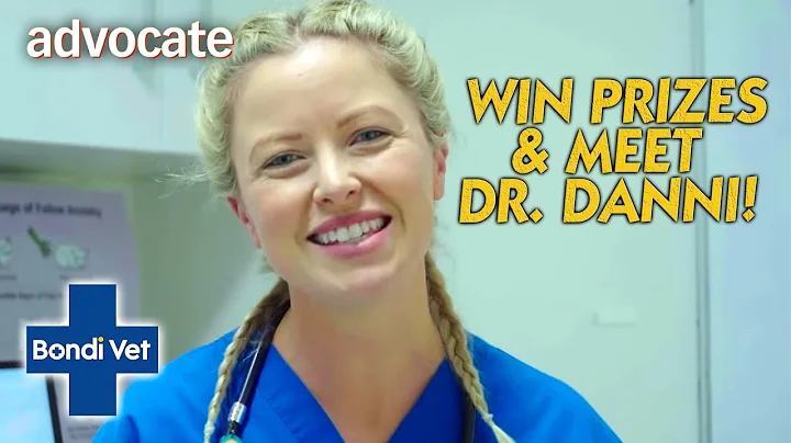 Win Prizes & Meet Dr. Danni | Bondi Vet x Advantage Petcare Competition