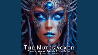 Dance of the Sugar Plum Fairy (Electro House Version)