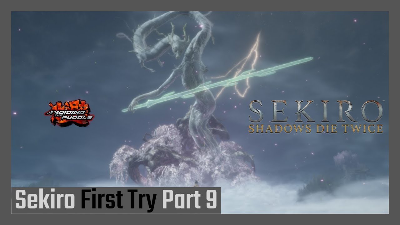 kickboxen Aris Plays Sekiro: Shadows Die Twice - First Try [Part 9]
