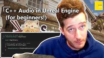 A Quickstart Guide to C++ Audio in Unreal Engine