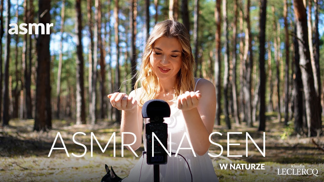 ASMR NA SEN Spokojne dźwięki ASMR w naturze - YouTube