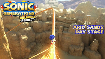 Sonic Generations: Unleashed Project Walkthrough #7 Arid Sands - Day