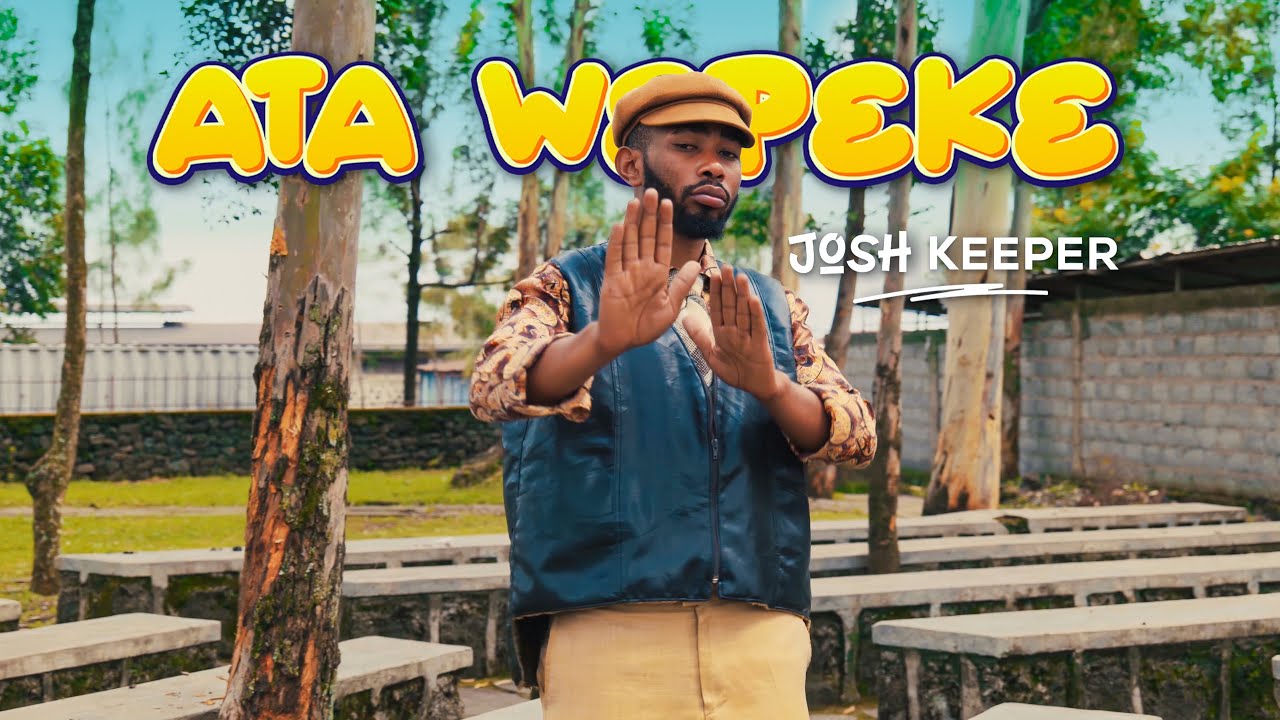 Josh Keeper - ATA WEPEKE ( Official Video )