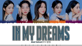 Red Velvet (레드벨벳) - 'IN MY DREAMS' Lyrics [Color Coded_Han_Rom_Eng]