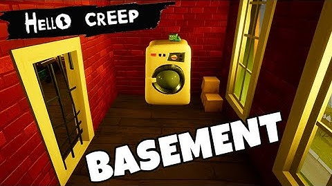 HELLO NEIGHBOR - HELLO CREEP MOD BASEMENT GAMEPLAY