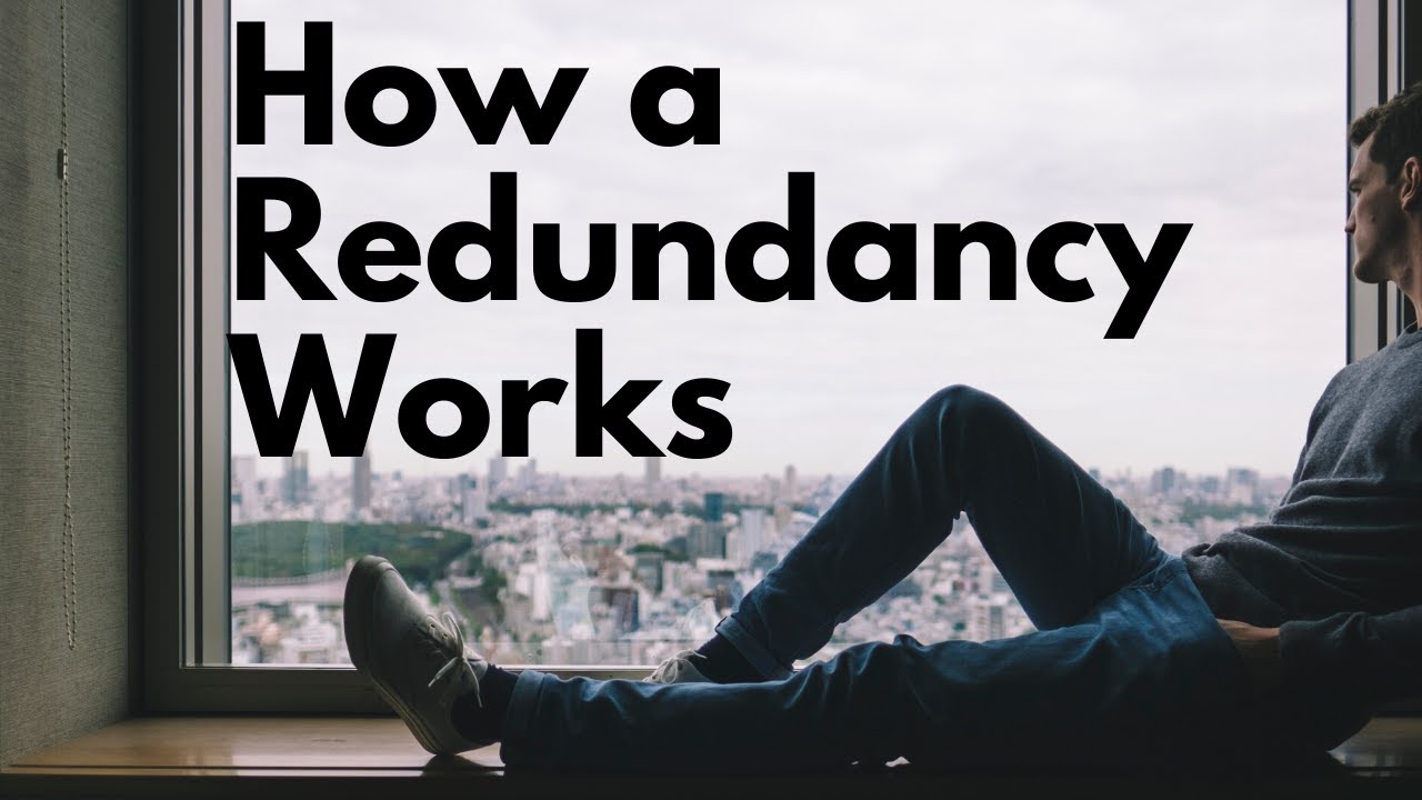 How A Redundancy Works - Explained For Employees