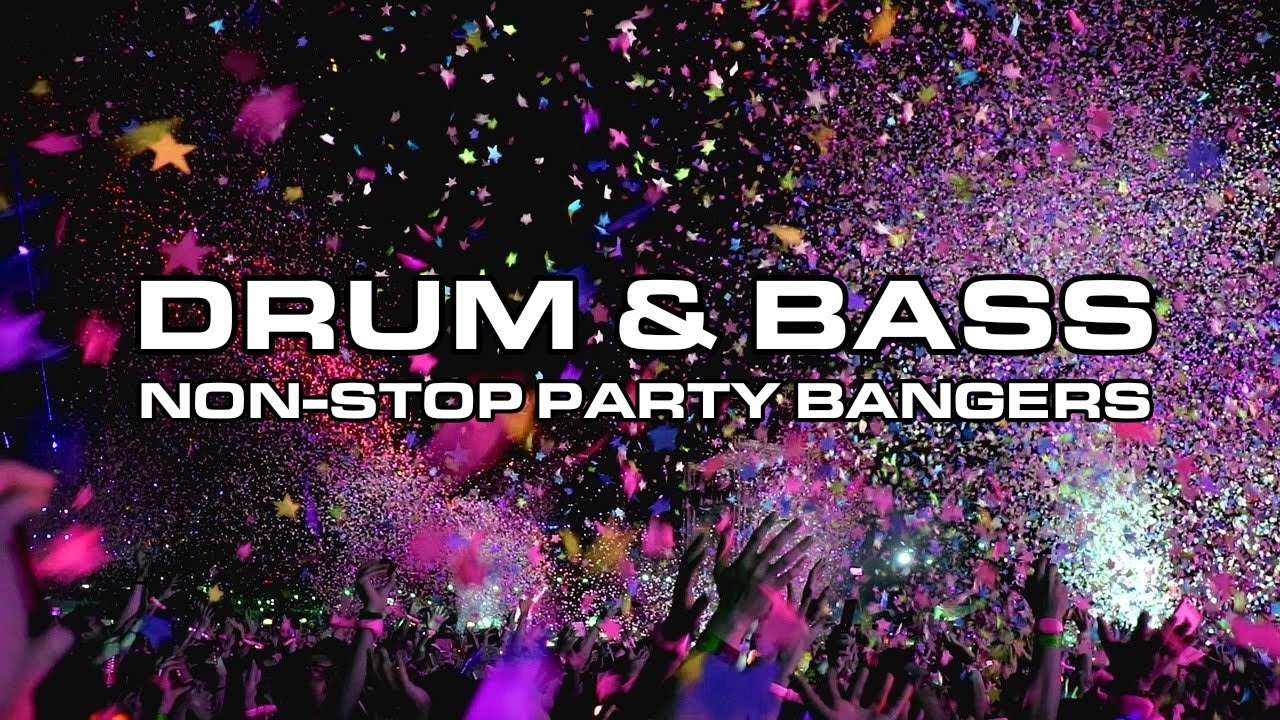 Party Drum & Bass Mix ~ Non-Stop Bangers