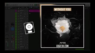 Avicii - Without You ft. Sandro Cavazza (Logic Pro Remake)